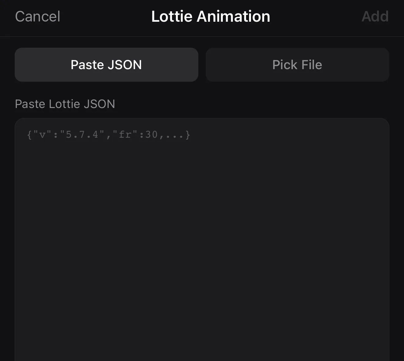 Lottie Animation import screen with a Paste JSON tab and a Pick File tab, and a text field for pasting Lottie JSON.