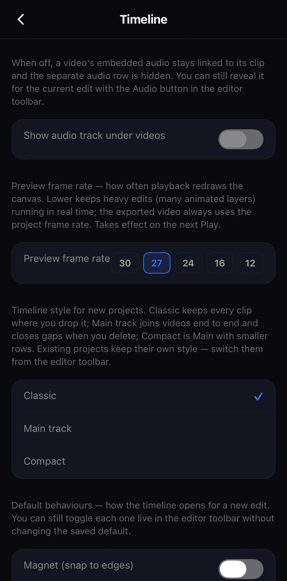 Settings ▸ Timeline: a Show audio track under videos switch, a Preview frame rate row (30, 27, 24, 16, 12), the Timeline style for new projects list with Classic checked, Main track and Compact, and a Magnet (snap to edges) switch under Default behaviours.
