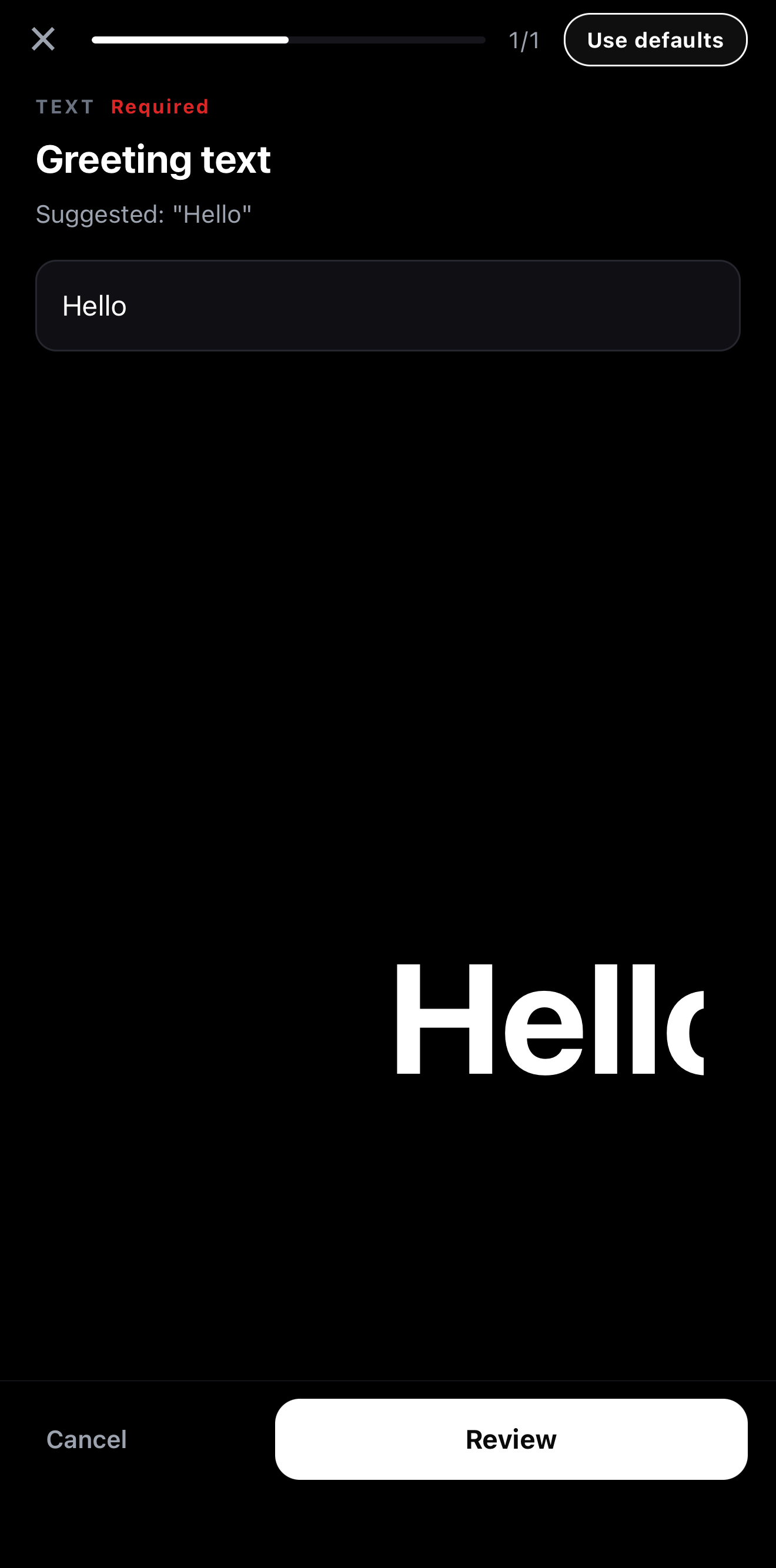 Template slot-fill step asking for the greeting text, with Use defaults and Review