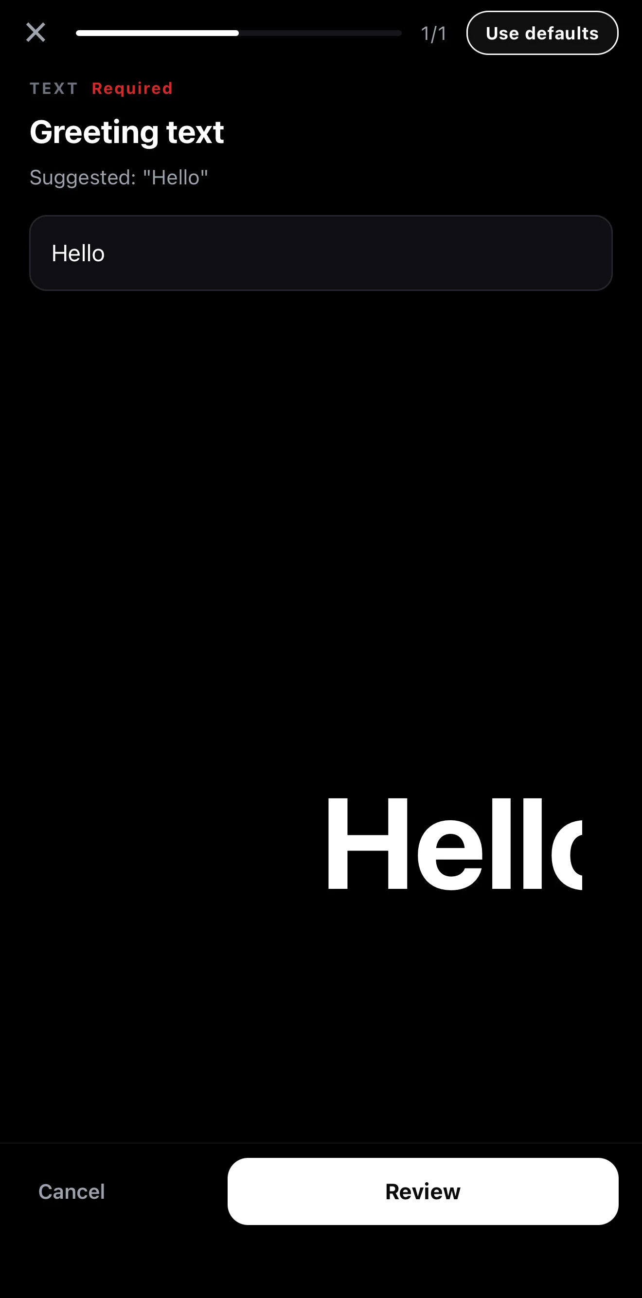 Template slot-fill step asking for the greeting text, with Use defaults and Review